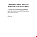 Application letter for approval of change in internal office schedule example document template