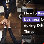 How to Keep your Business Competent during Difficult Times
