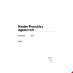 Master Franchise Agreement - Secure Your Business Future with Us example document template