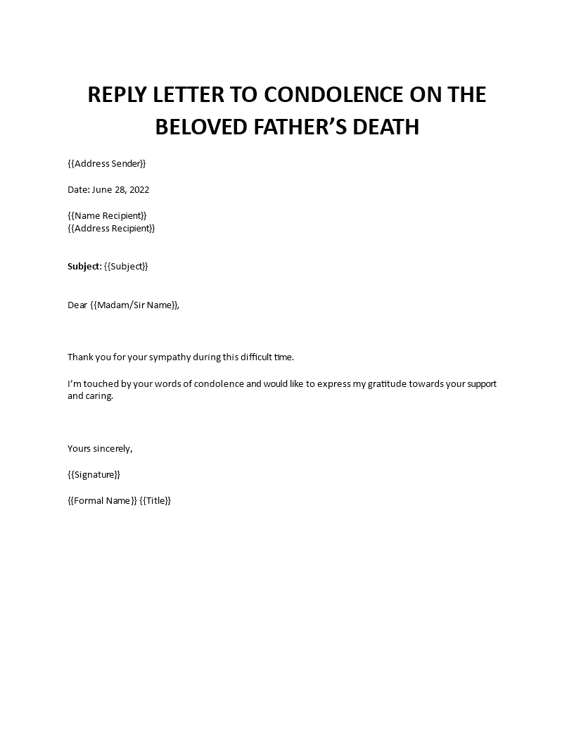 reply letter to condolence on beloved fathers death template