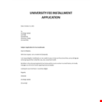 University Fee Installment Application example document template 