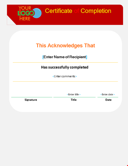 certificate of completion template - customize and print certificates template