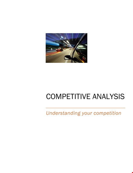 get ahead of your competition: competitive analysis template template