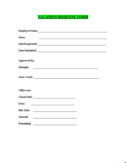 streamline your employee vacation requests with our easy-to-use vacation request form template
