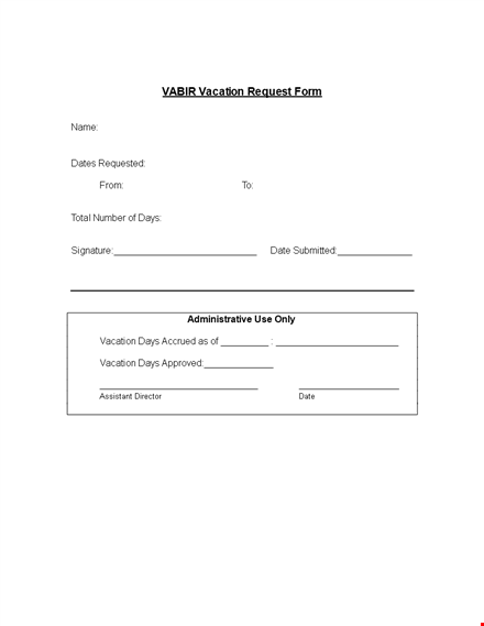 request vacation with our easy-to-use vacation request form template