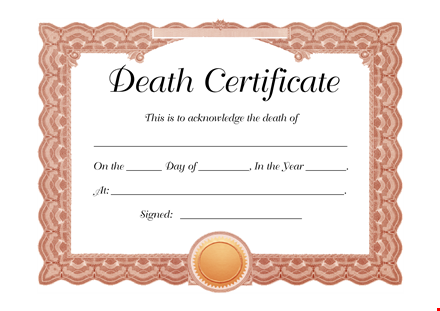 death certificate template - create a meaningful acknowledgment of death template